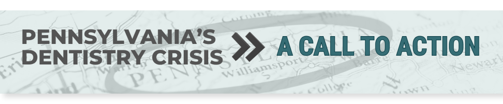 Banner announcing Pennsylvania's Dentistry Crisis with 'A Call to Action' over a muted map background and double chevrons.